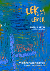 bokomslag Lek när du inte leker : dikter i urval