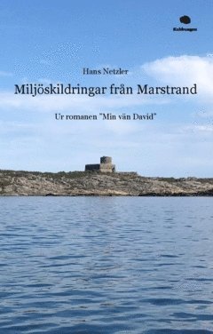Miljöskildringar från Marstrand : ur romanen "Min vän David"