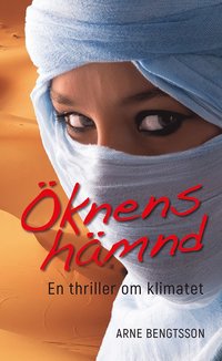 bokomslag Öknens hämnd - En thriller om klimatet