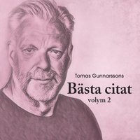 bokomslag Tomas Gunnarssons Bästa citat volym 2