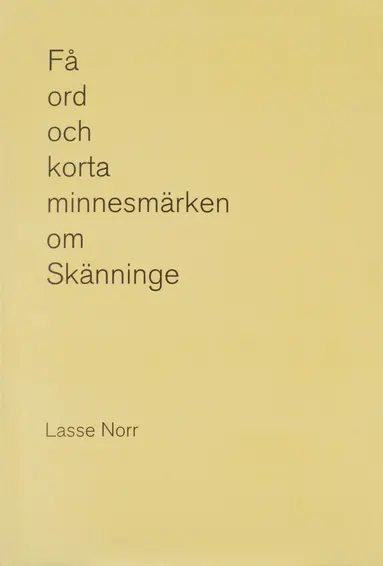 Johan Engdahl - Få ord och korta minnesmärken om Skänninge, Häftad