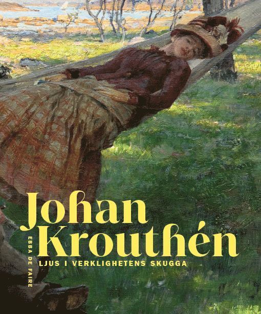 Johan Krouthén : ljus i verklighetens skugga