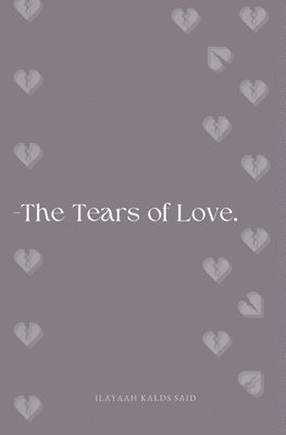 bokomslag The Tears of Love