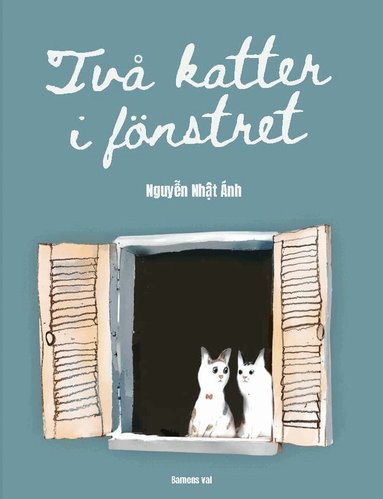 Nhat Anh Nguyen - Två katter i fönstret, Inbunden