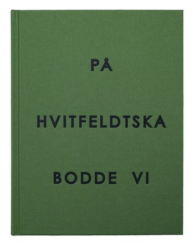 bokomslag På Hvitfeldtska bodde vi