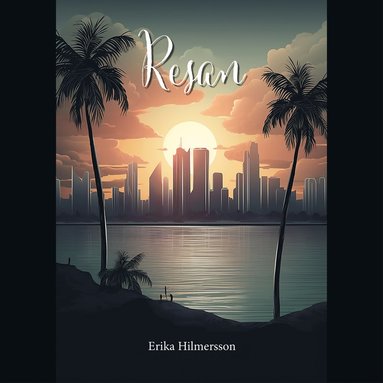 Erika Hilmersson - Resan, Häftad