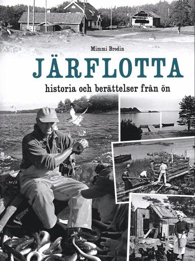 bokomslag Järflotta historia och berättelser från ön