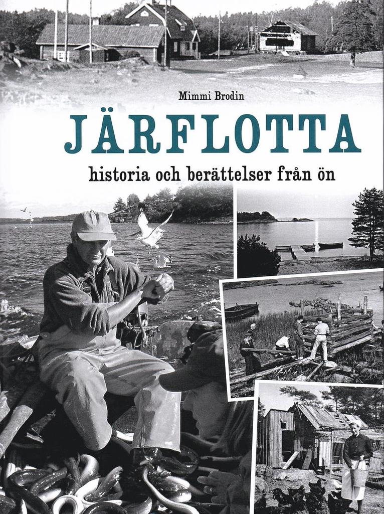 Mimmi Brodin - Järflotta historia och berättelser från ön, Inbunden