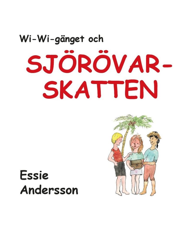 Wi-Wi-gänget och sjörövarskatten 1