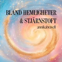 bokomslag Bland hemligheter & stjärnstoft