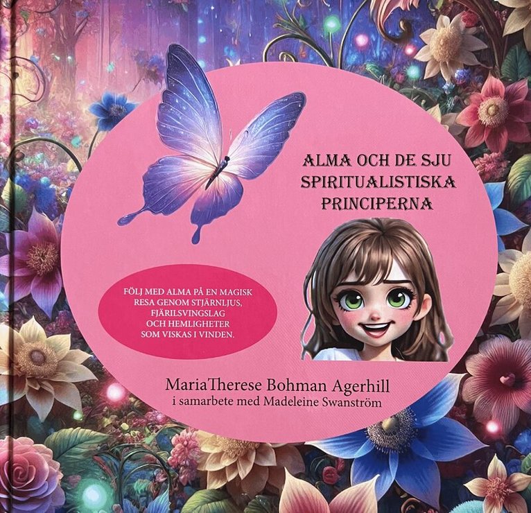 MariaTherese Bohman Agerhill - Alma och de sju spiritualistiska principerna, Inbunden