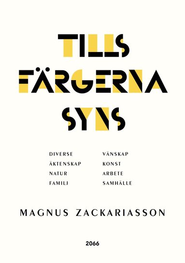 Magnus Zackariasson - Tills färgerna syns, Inbunden