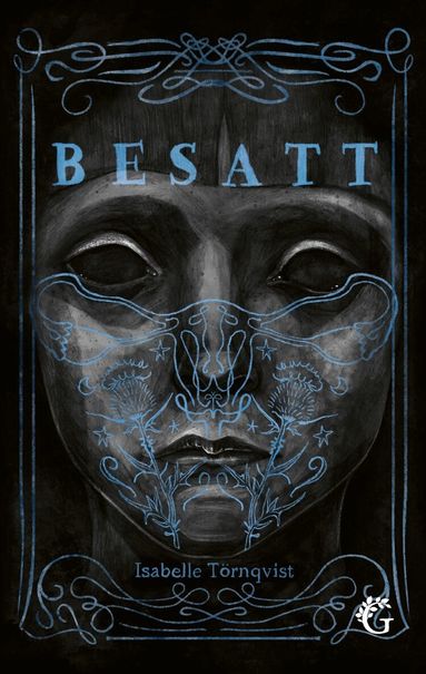 Isabelle Törnqvist - Besatt, Häftad