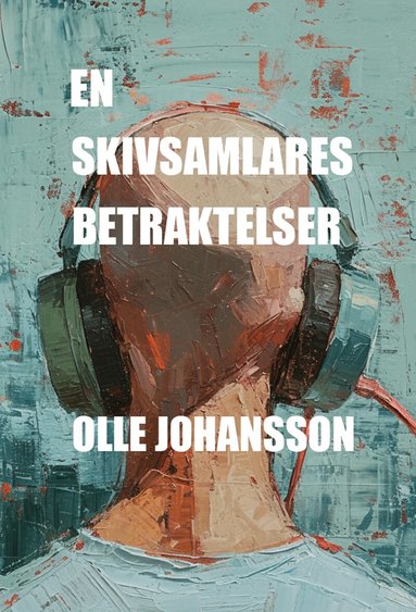 Olle Johansson - En skivsamlares betraktelser, Häftad