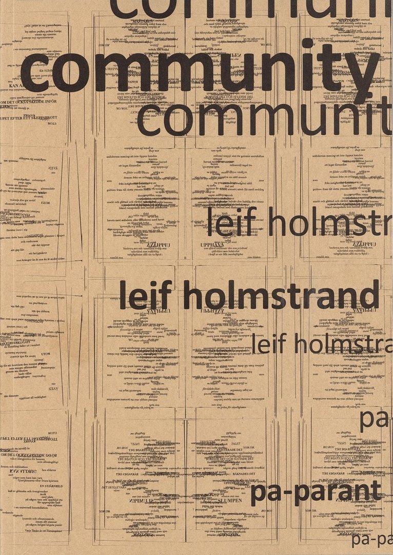 Leif Holmstrand - Community: Dikter och lyrisk dramatik 1998–2024, Häftad