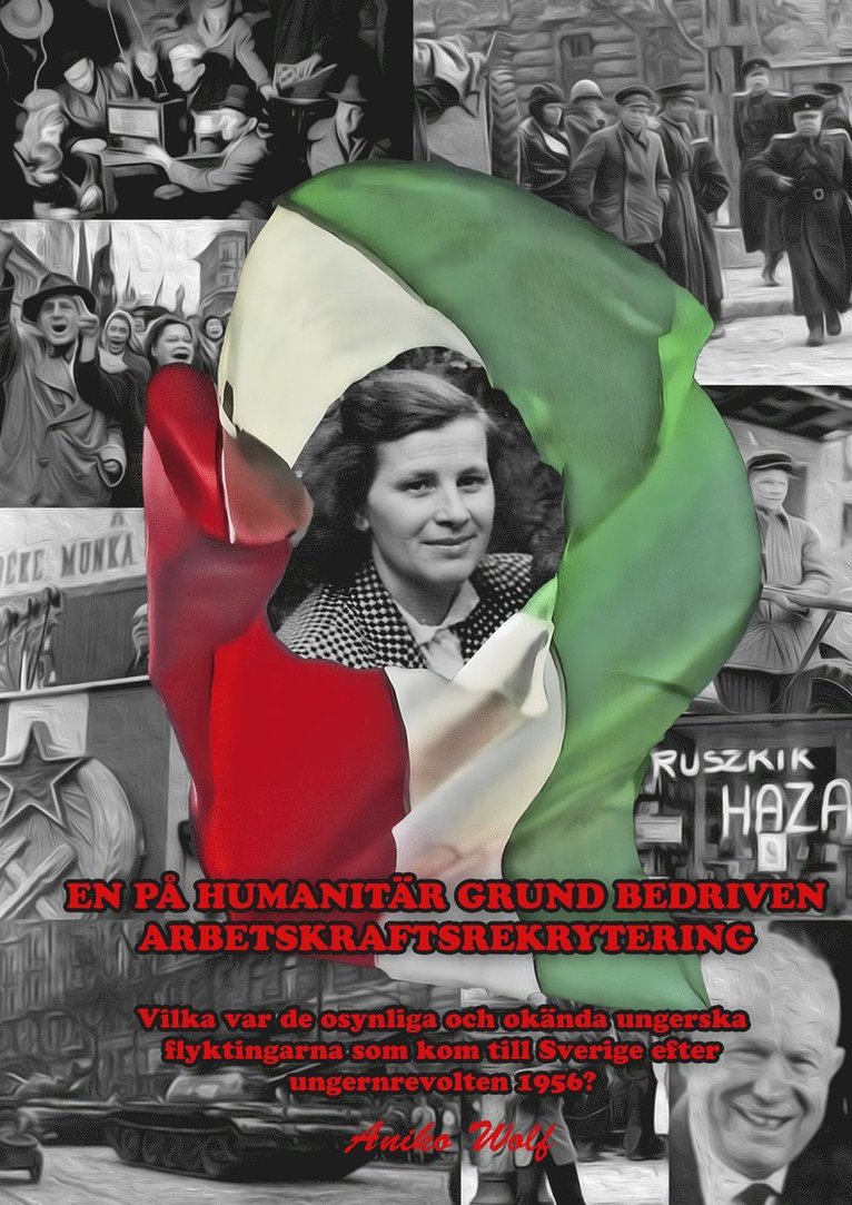 Aniko Wolf - En på humanitär grund bedriven arbetskraftsrekrytering, Häftad