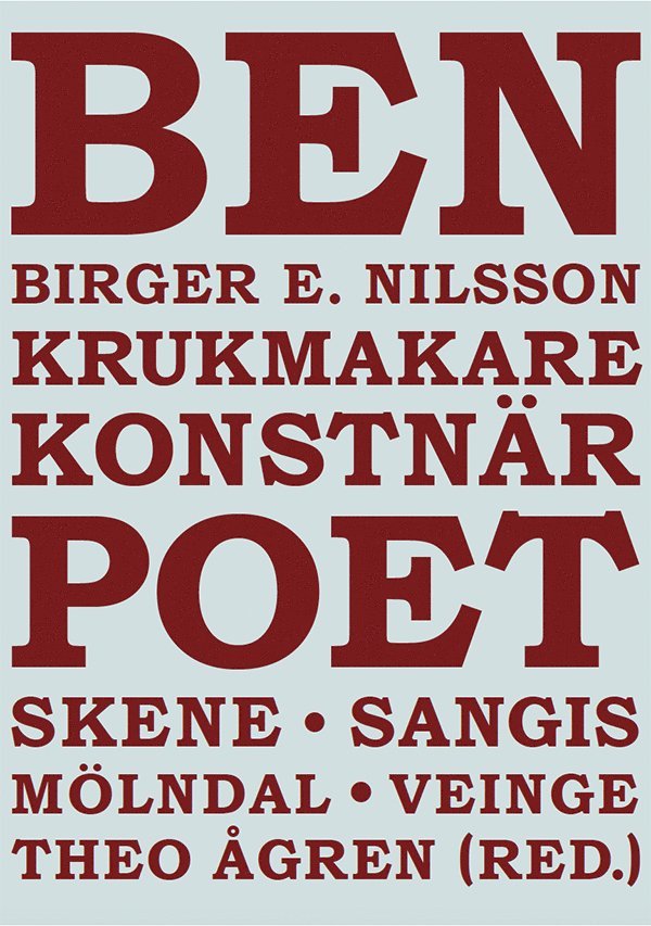 Theo Ågren, Love Jönsson, Hanna Riisager, Annelie Tuveros, Hildegun Nilsson Varhelyi, Birger E. Nilsson - Birger E. Nilsson : krukmakare, konstnär och poet, Inbunden