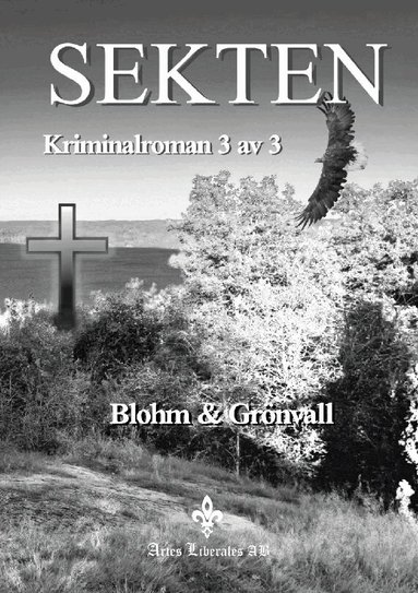 Göran Blohm, Karin Eberhardt Grönvall - Sekten, Häftad