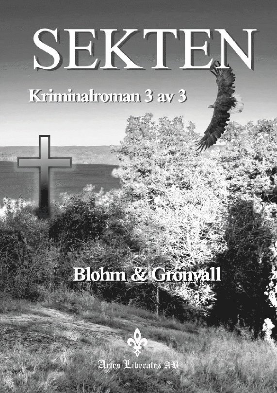 Sekten : Kriminalroman 3 av 3 1