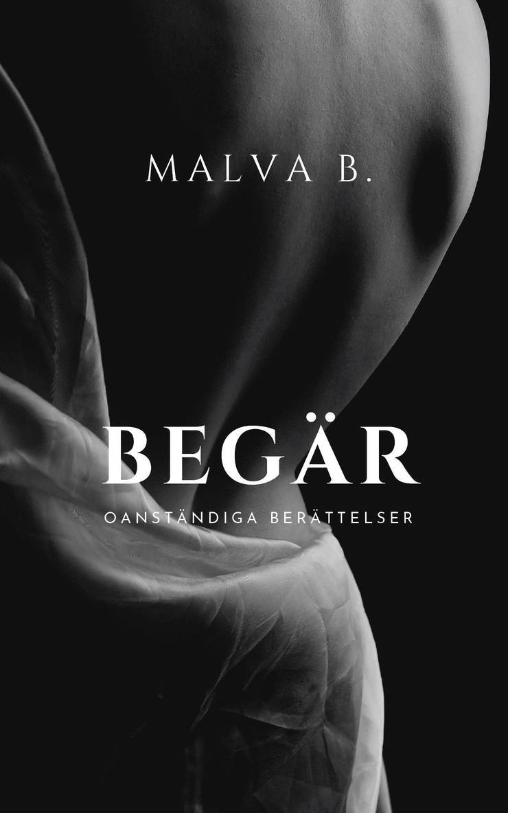 Begär : oanständiga berättelser 1