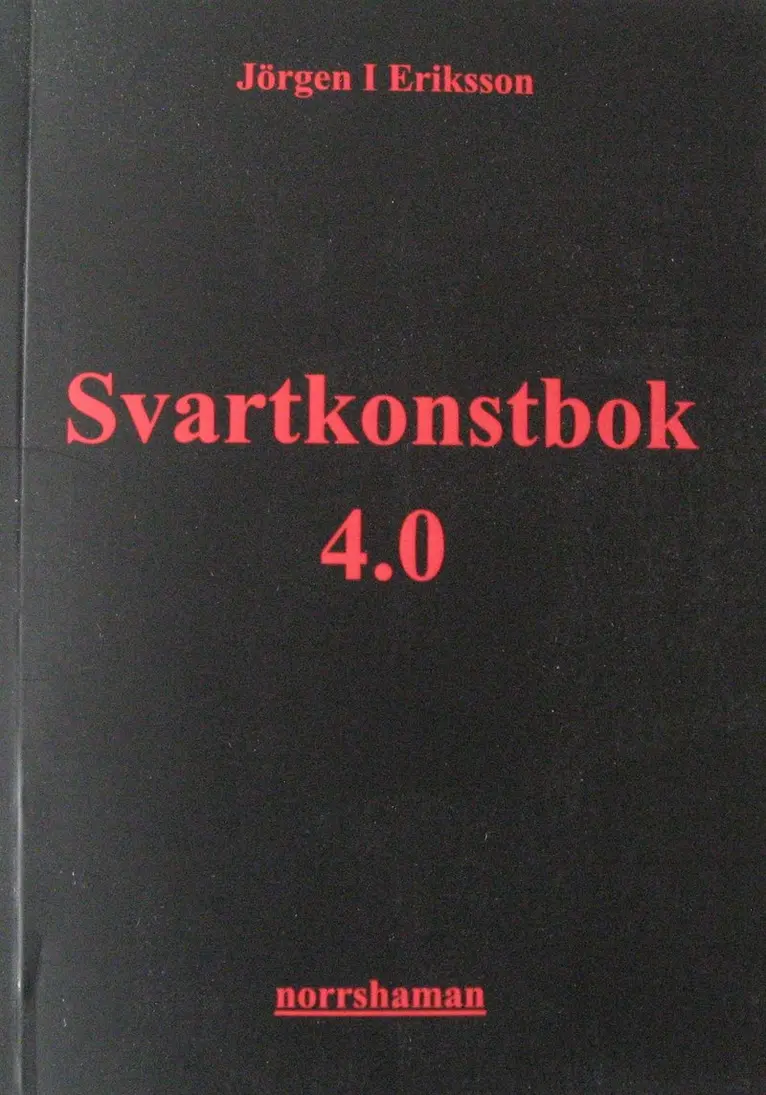 Jörgen I Eriksson - Svartkonstbok 4.0, Häftad. Tillgänglighet: Kommande