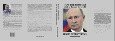 bokomslag How neocons tried to destroy the world :  Russia after Yeltsin