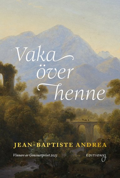 Jean-Baptiste Andrea - Vaka över henne, Inbunden