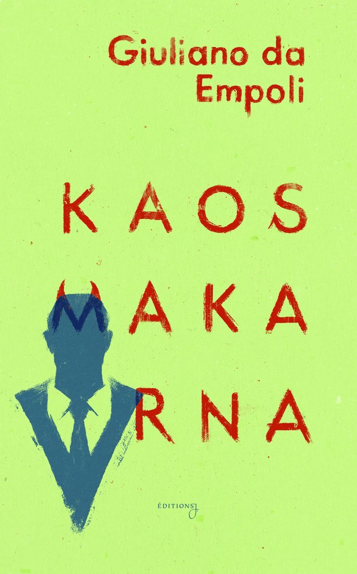 Giuliano da Empoli - Kaosmakarna, Inbunden
