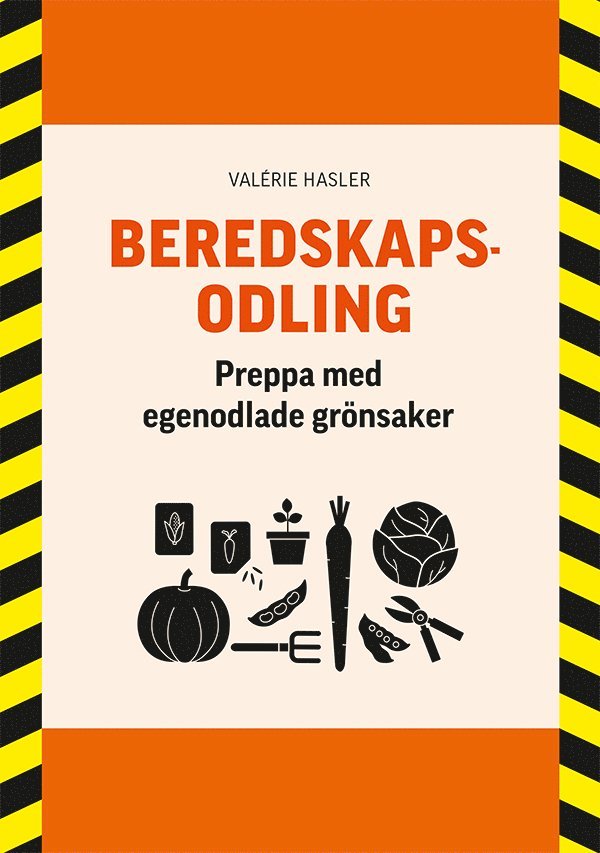 Beredskapsodling : preppa med egenodlade grönsaker 1