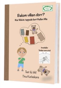 bokomslag Bakom vilken dörr? : när Melvin tappade bort Nallen Mio