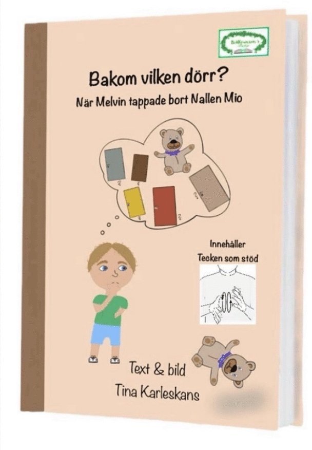 Tina Karleskans - Bakom vilken dörr? : när Melvin tappade bort Nallen Mio, Häftad