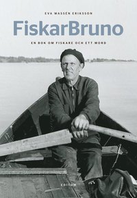 bokomslag FiskarBruno - en bok om fiskare och ett mord