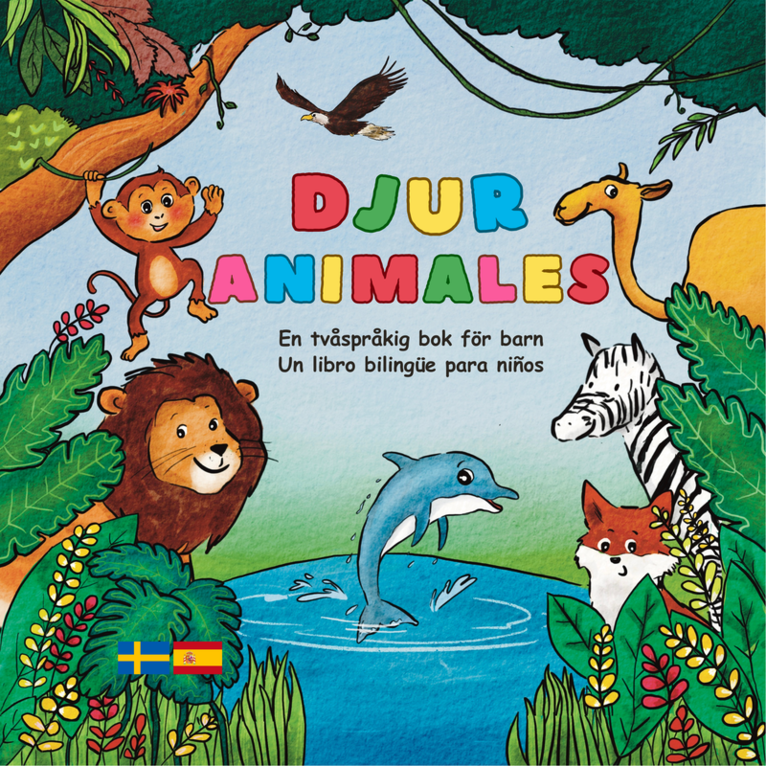 Djur/Animales: En tvåspråkig bok för barn, Inbunden