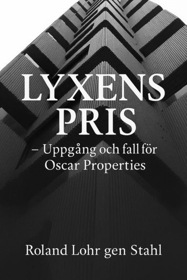 bokomslag Lyxens pris - Oscar properties uppgång och fall
