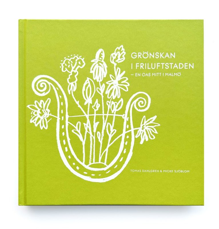 Grönskan i Friluftstaden: En oas mitt i Malmö