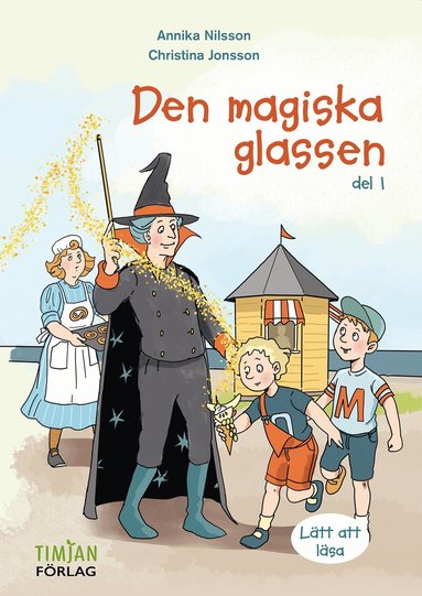 Annika Nilsson - Den magiska glassen, Inbunden