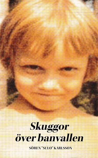 Sören "Sulo" Karlsson - Skuggor över banvallen, Häftad