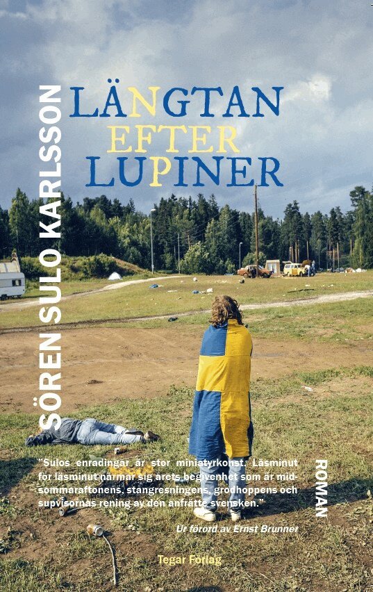 Sören Sulo Karlsson - Längtan efter lupiner, Häftad