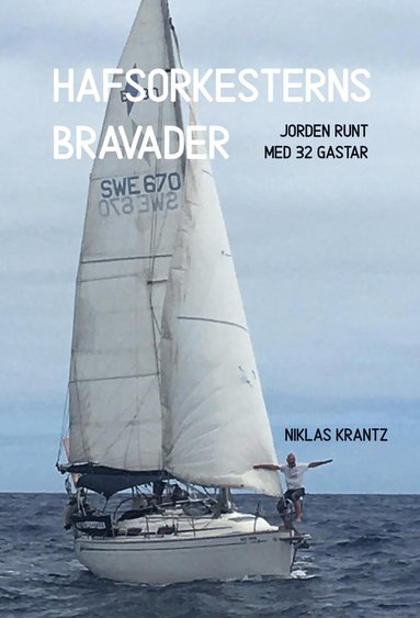 bokomslag Hafsorkesterns bravader : Jorden runt med 32 gastar