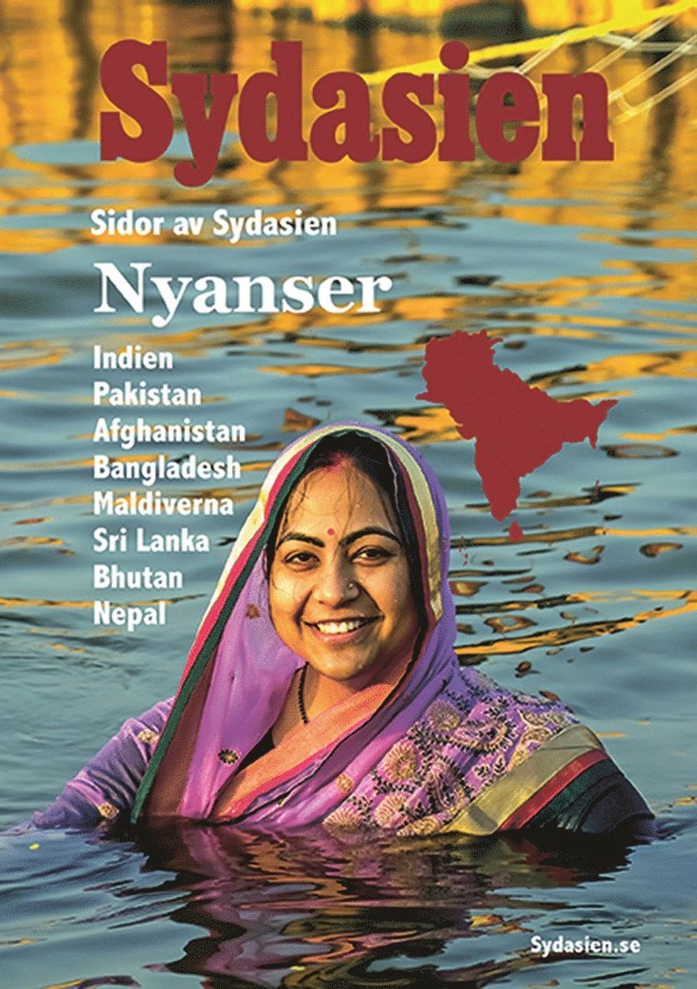 Sidor av Sydasien. Nyanser : Indien, Pakistan, Afghanistan, Bangladesh, Maldiverna, Sri Lanka, Bhutan, Nepal