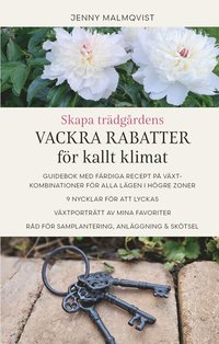 bokomslag Skapa trädgårdens vackra rabatter för kallt klimat