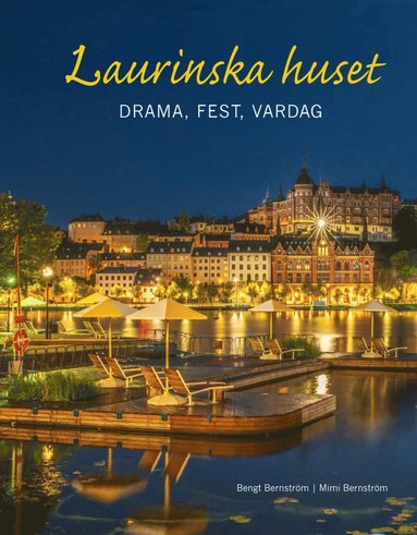 bokomslag Laurinska huset : drama, fest, vardag