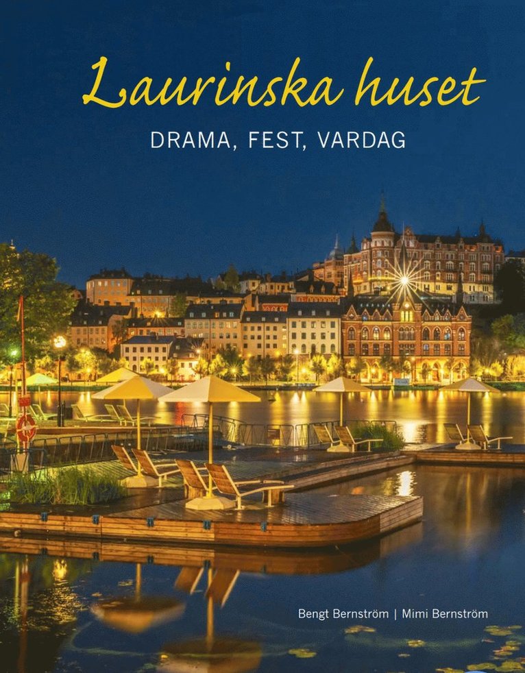 Laurinska huset : drama, fest, vardag 1