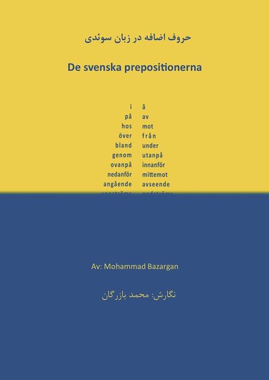 bokomslag De svenska prepositionerna (svenska/persiska)