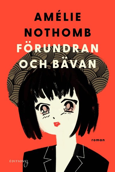 Amélie Nothomb - Förundran och bävan, Inbunden