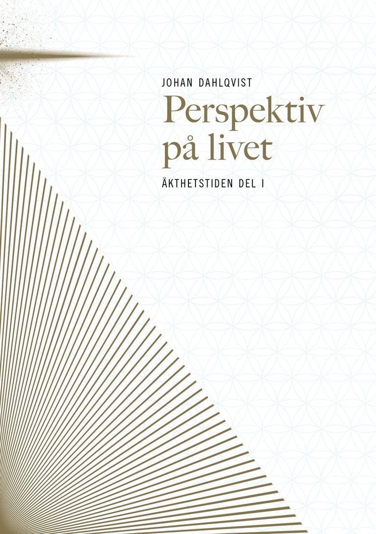 Johan Dahlqvist - Perspektiv på livet, Häftad