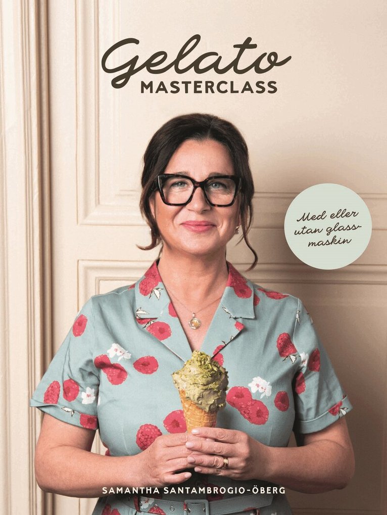 Samantha Santambrogio-Öberg - Gelato Masterclass, Övrigt