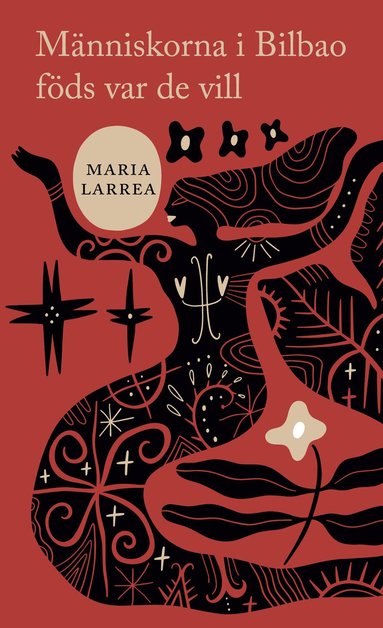 Maria Larrea - Människorna i Bilbao föds var de vill, Häftad