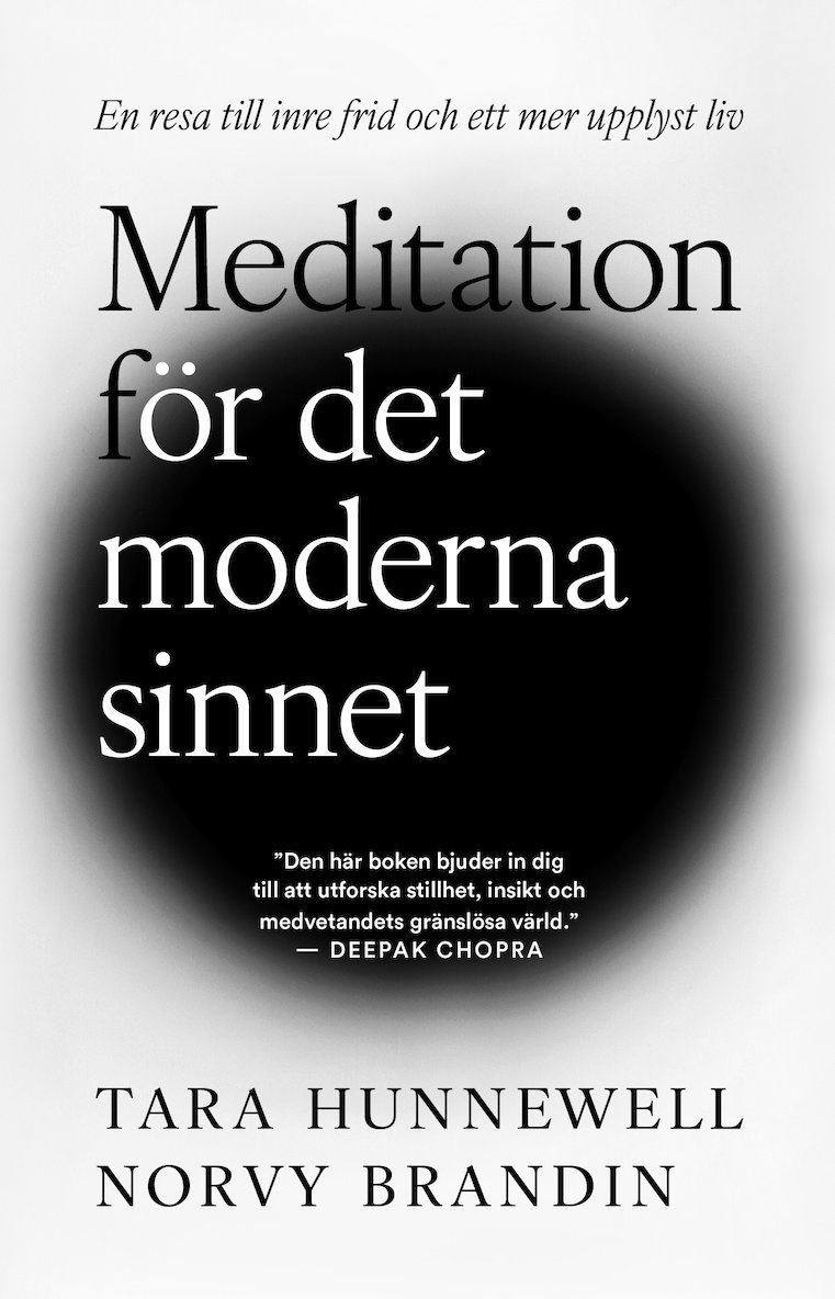 Norvy Brandin, Tara Hunnewell - Meditation för det moderna sinnet  : en resa till inre frid och ett mer upplyst liv, Häftad