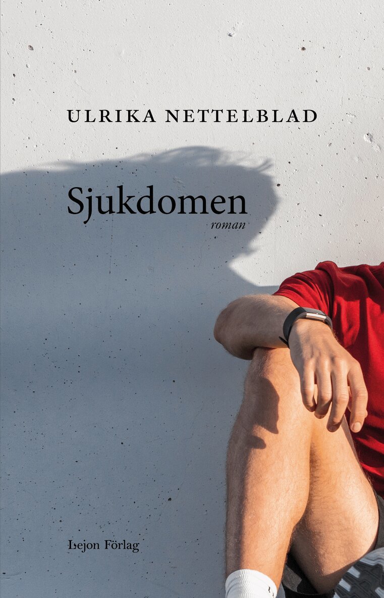 Ulrika Nettelblad - Sjukdomen, Inbunden